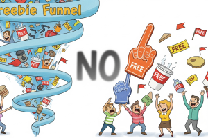 Ditch the Freebie Funnel and Get Real Buyers Instead