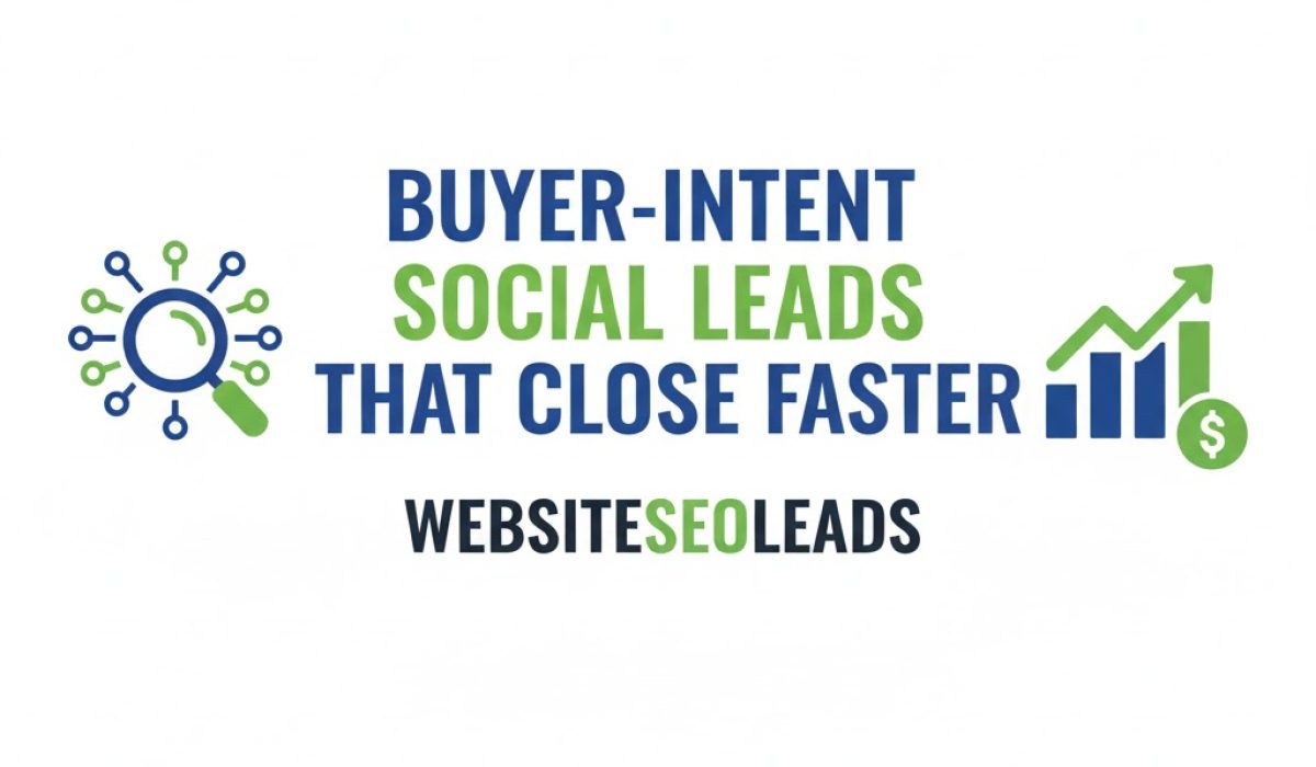 Buyer-Intent Social Leads That Close Faster