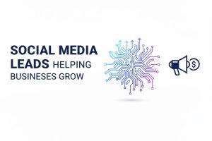 Social Media Leads Helping Businesses Grow