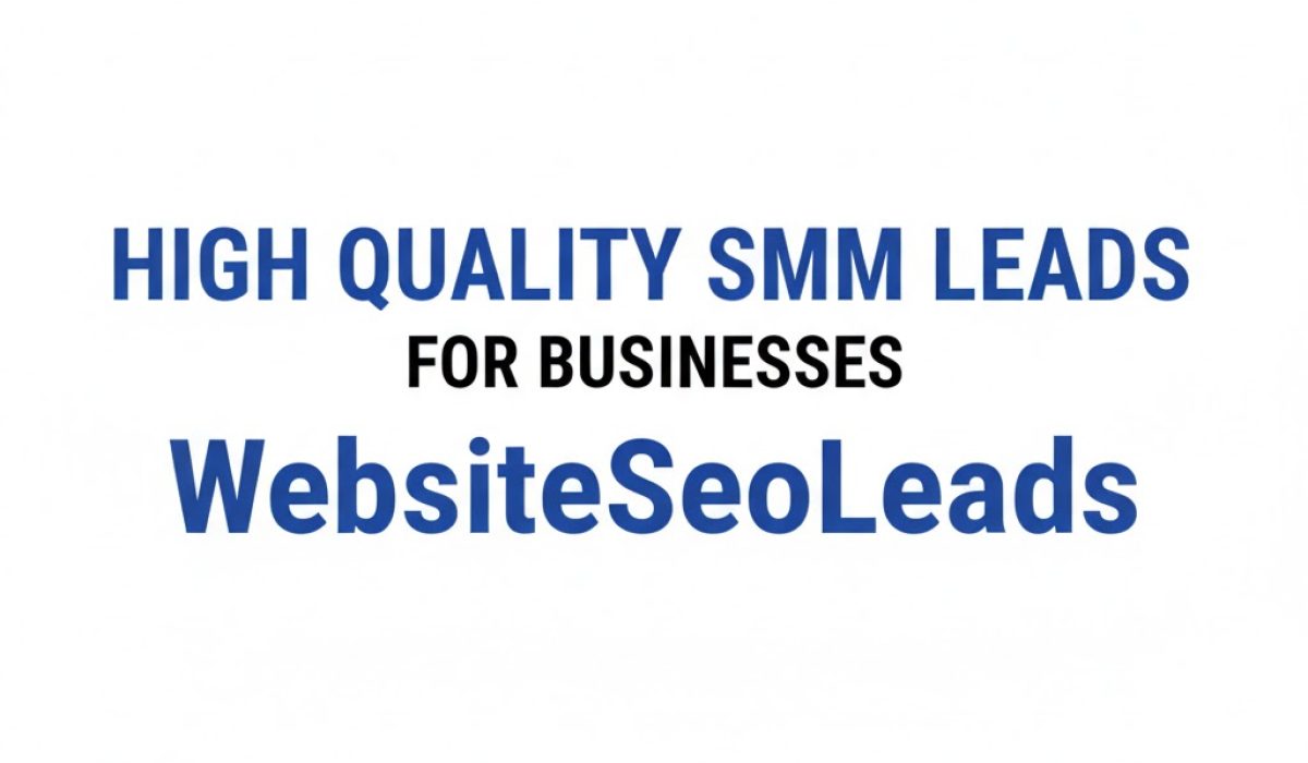 High Quality SMM Leads for Businesses