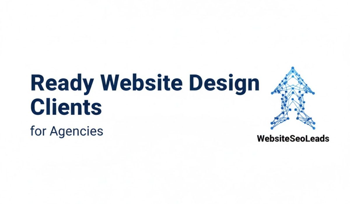 Ready Website Design Clients for Agencies